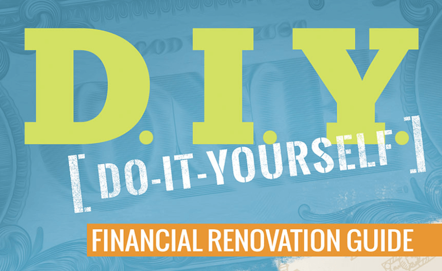 Do It Yourself Financial Renovation Guide