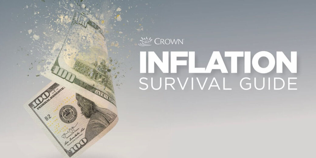 Crown's Inflation Survival Guide